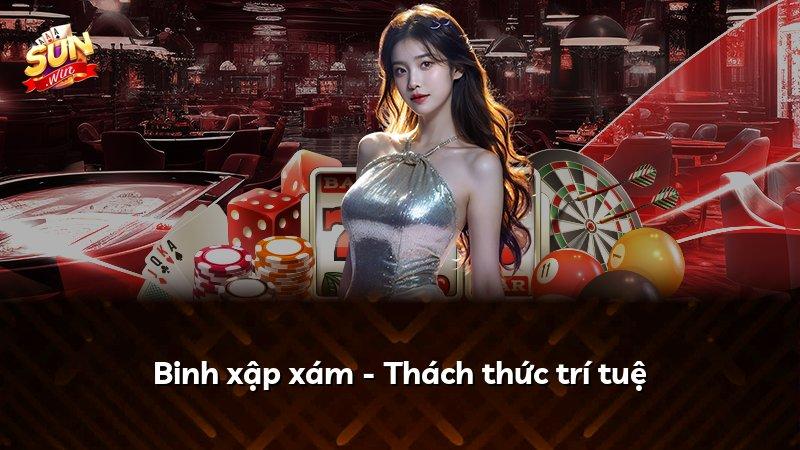 Binh xập xám - Thách thức trí tuệ