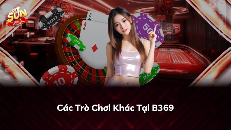Các Trò Chơi Khác Tại B369
