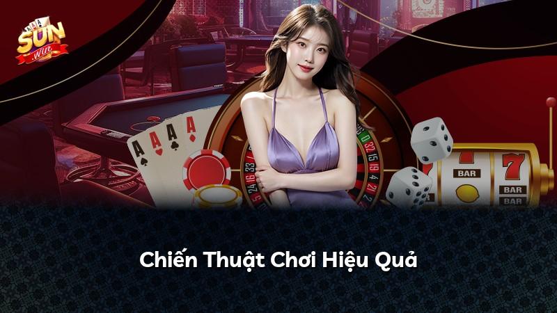 Chiến Thuật Chơi Hiệu Quả