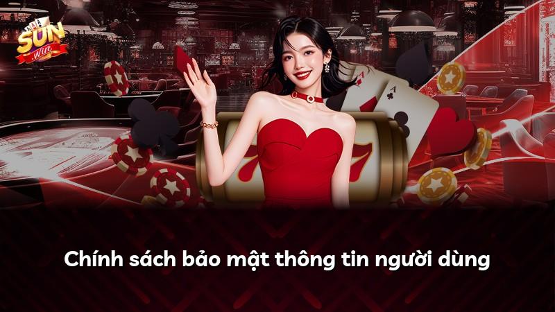 Chính sách bảo mật thông tin người dùng
