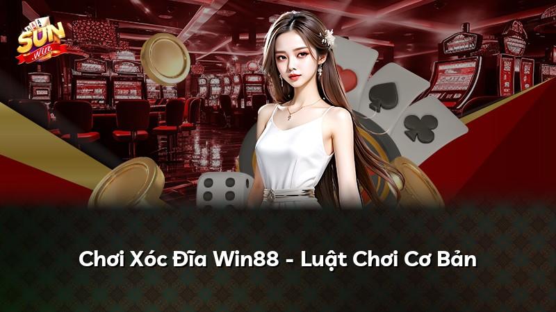 Chơi Xóc Đĩa Win88 - Luật Chơi Cơ Bản
