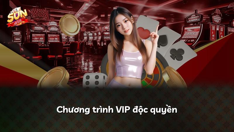 Chương trình VIP độc quyền