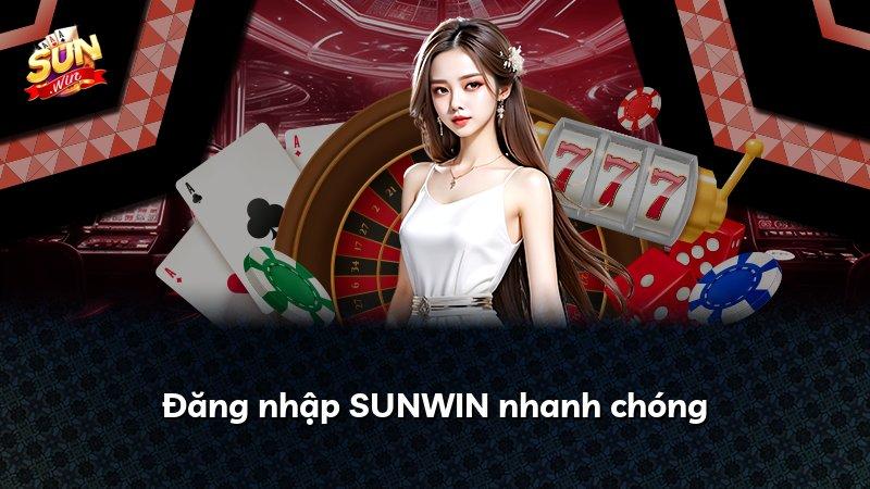 Đăng nhập SUNWIN nhanh chóng