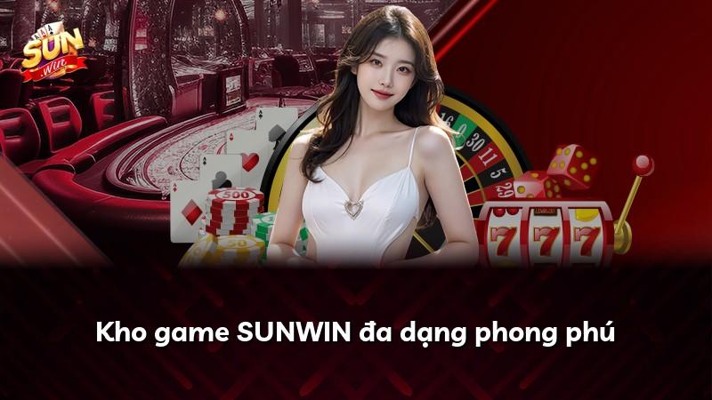 Kho game SUNWIN đa dạng phong phú