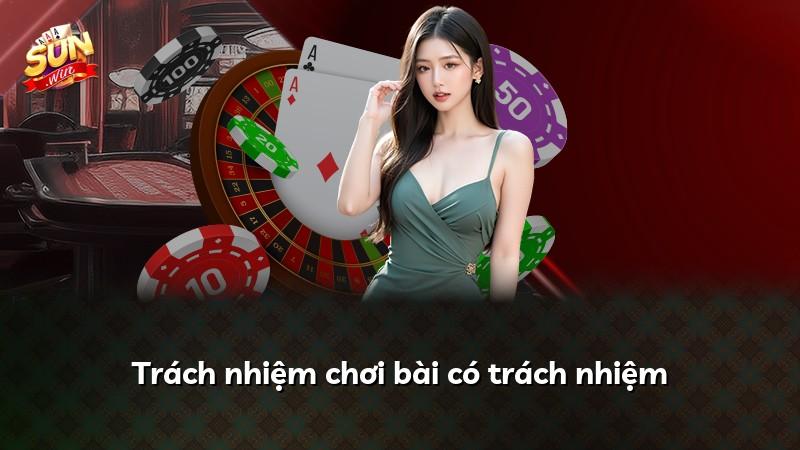 Trách nhiệm chơi bài có trách nhiệm